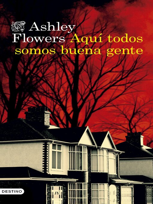 Title details for Aquí todos somos buena gente by Ashley Flowers - Available